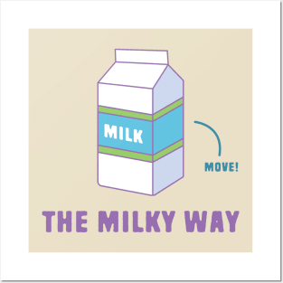 The Milky Way - Move! Posters and Art